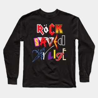 Rock Saved My Life Long Sleeve T-Shirt